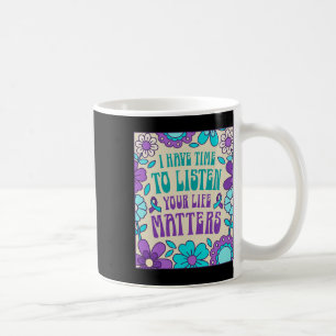 Mug J'Ai Le Temps D'Écouter La Sensibilisation À La Pr