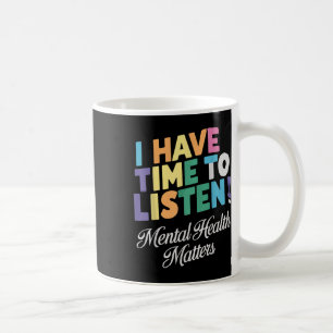 Mug J'ai le temps d'écouter Sensibilisation à la santé