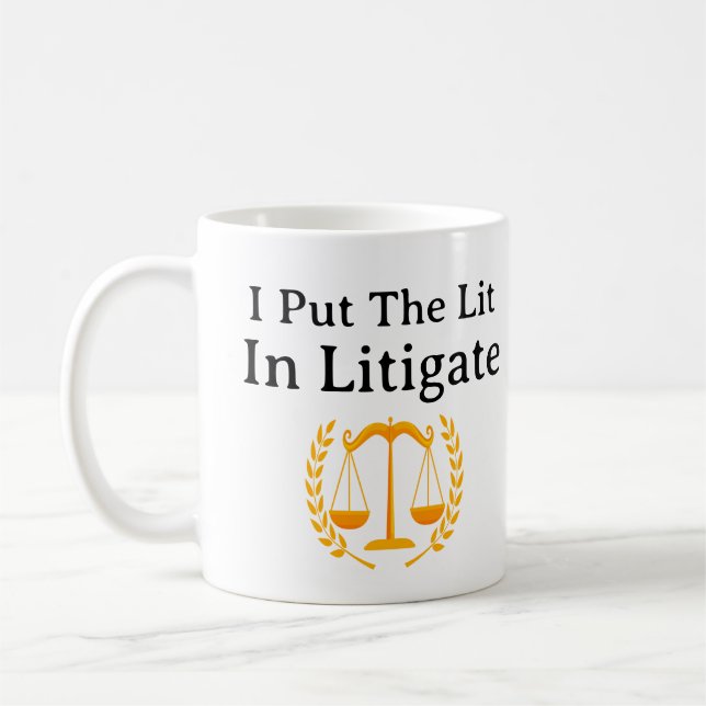 Mug J'Ai Mis La Lumière Dans Litigate Lawyer Litigator (Gauche)