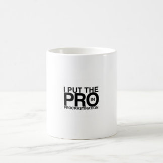 Mug J'ai mis le pro dans la temporisation
