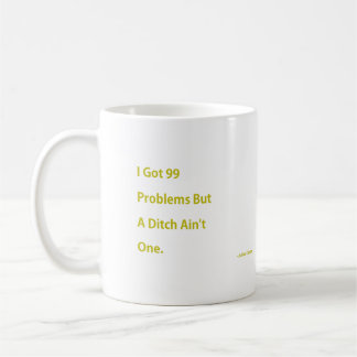 Mug J'ai obtenu 99 problèmes