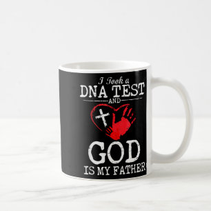Mug J'ai passé un test ADN et Dieu est mon père religi