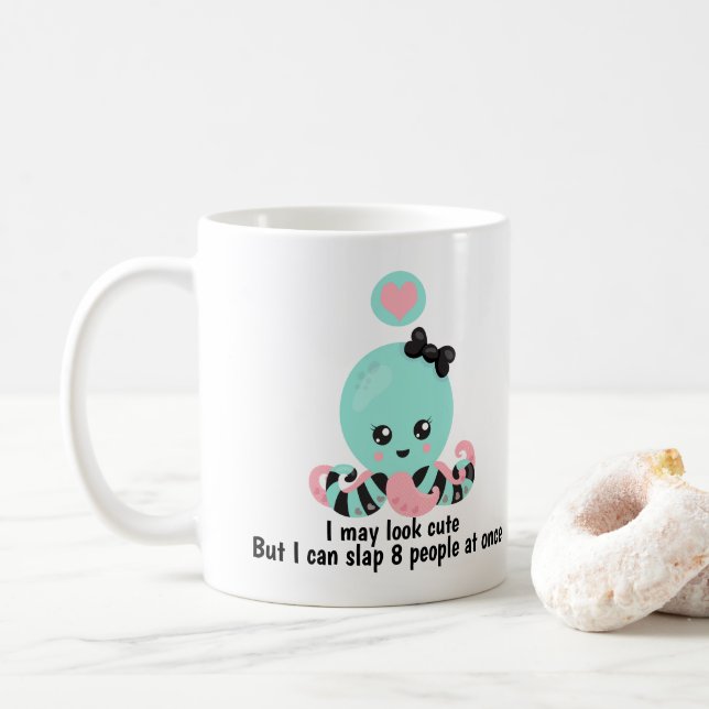 Mug J'ai peut-être l'air mignonne Slap 8 personnes drô (Avec donut)