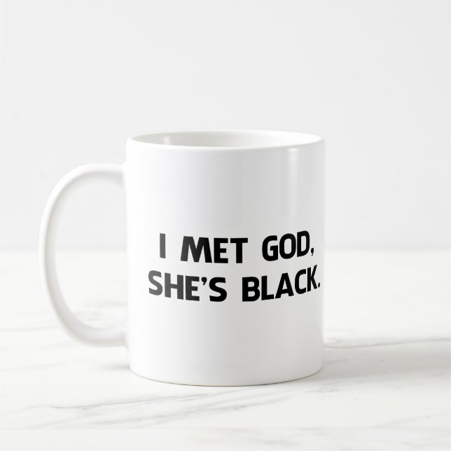 Mug J'ai rencontré Dieu et elle est noire (Gauche)