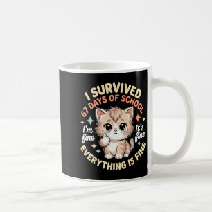 Mug J'ai Survécu 67 Jours D'école Chat Tout Va Bien Je