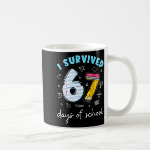 Mug J'ai survécu 67 jours d'école Mème drôle Professeu