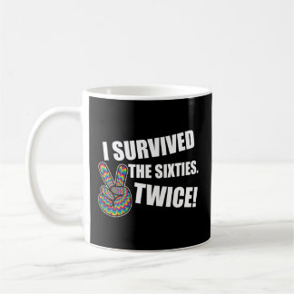 Mug J'Ai Survécu Deux Fois Aux Soixante