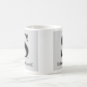 Mug J'ai tiré l'empattement