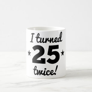 Mug J'ai tourné deux fois le cinquantième anniversaire