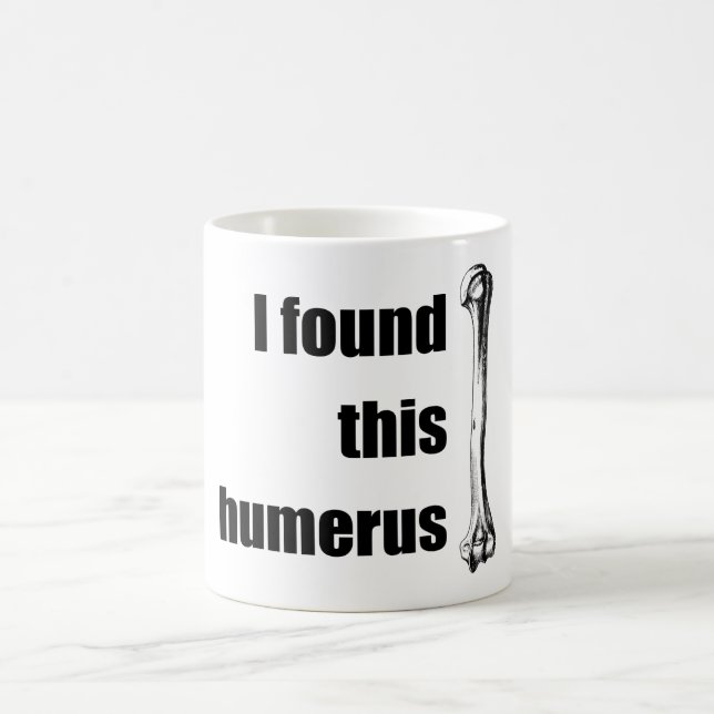 Mug J'ai trouvé cet humérus (Centre)