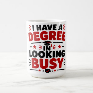Mug J'ai un diplôme en paraître occupé