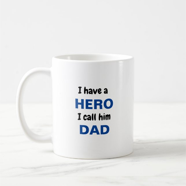 Mug J'ai un héros que je l'appelle papa (Gauche)