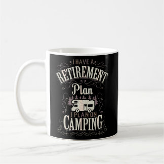 Mug J'Ai Un Régime De Retraite Drôle Camping Retraité 