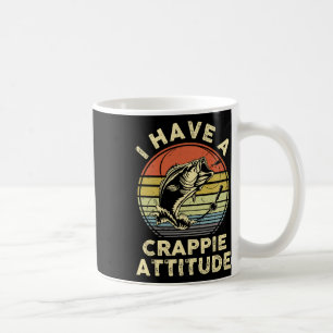 Mug J'Ai Une Chemise D'Attitude Crappie Par Fish Papa