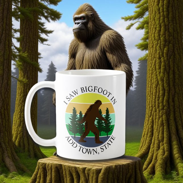 Mug J'ai vu Bigfoot in (Ajouter Ville et État) Personn (Créateur téléchargé)
