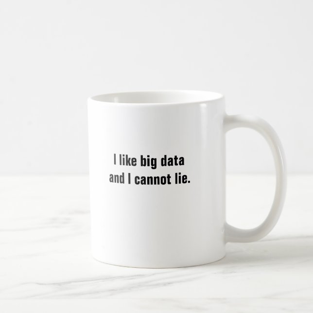Mug J'aime de grandes données et je ne peux pas me (Droite)