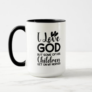 Mug J'aime Dieu, mais certains de ses enfants se mette