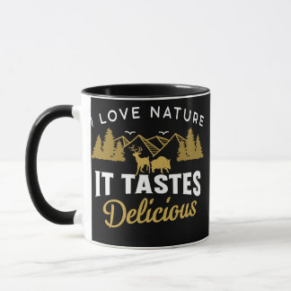Mug J'Aime La Nature Il Goûte Une Citation Délicieuse 