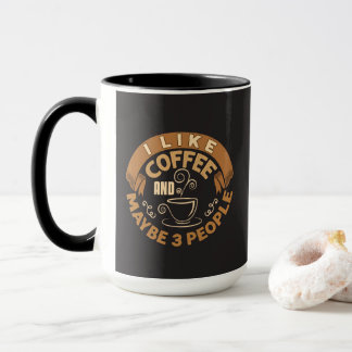 Mug J'aime le café et peut-être 3 personnes Cadeau drô