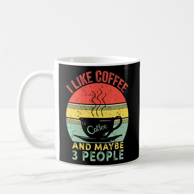 Mug J'Aime Le Café Et Peut-Être 3 Personnes Drôle Vint (Gauche)