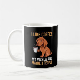 Mug J'aime le café mon Vizsla et peut-être 3 personnes