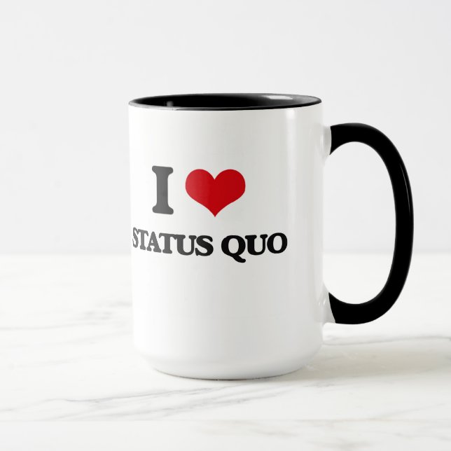 Mug J'aime le statu quo (Droite)