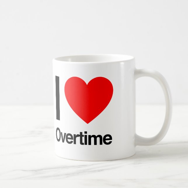 Mug j'aime les heures supplémentaires (Droite)
