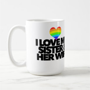 Mug J'aime ma sœur & sa femme les droits lesbiens gays
