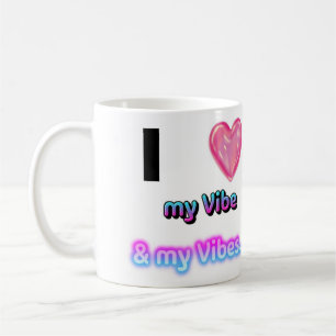 Mug J'aime ma Vibe.. & mes Vibes ! Coupe du café