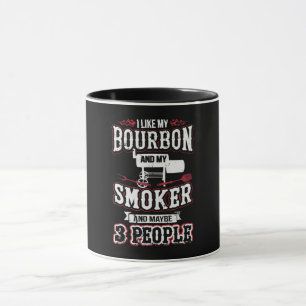 Mug J'Aime Mon Bourbon Et Mon Fumeur Et Peut-Être 3 Pe