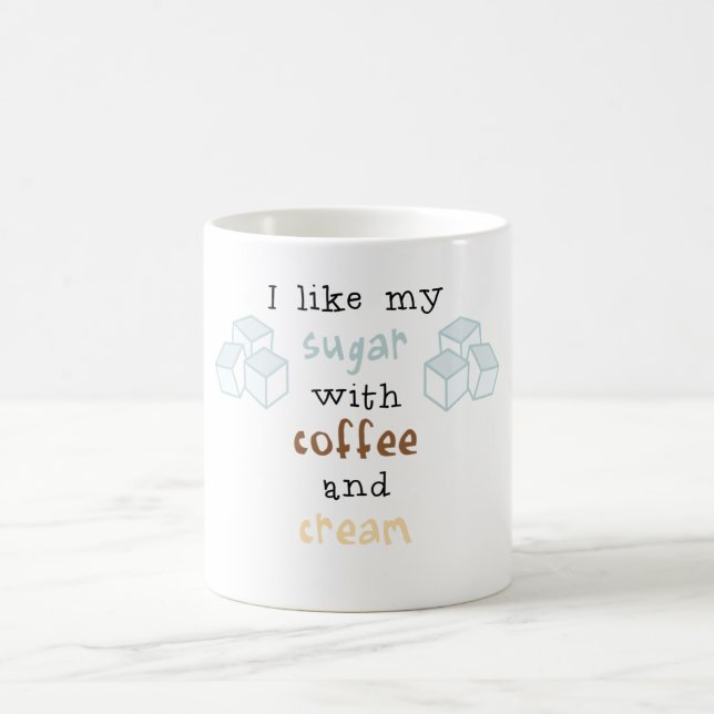 Mug J'aime mon sucre avec du café et la crème (Centre)