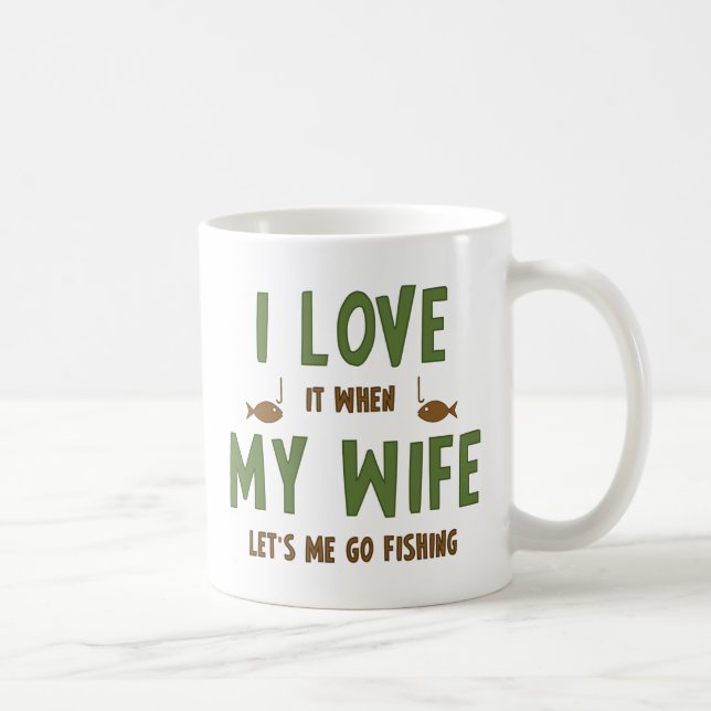 Mug J'Aime Quand Ma Femme Me Laisse Aller Pêcher (Droite)