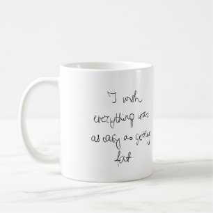 Mug J'aimerais que tout soit aussi facile que de gross