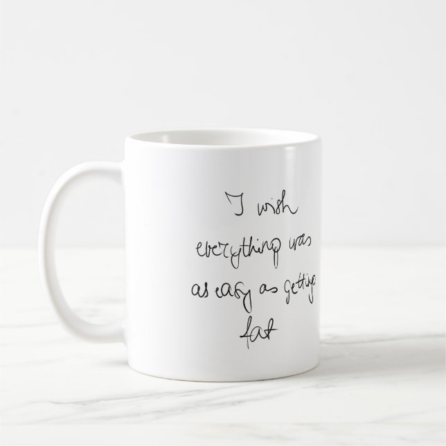 Mug J'aimerais que tout soit aussi facile que de gross (Gauche)