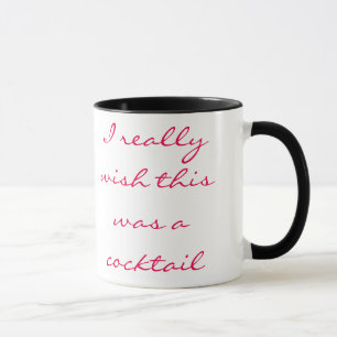Mug J'aimerais vraiment que ce soit un cocktail