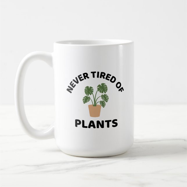 Mug Jamais fatigué de plante amusant amant plante (Gauche)