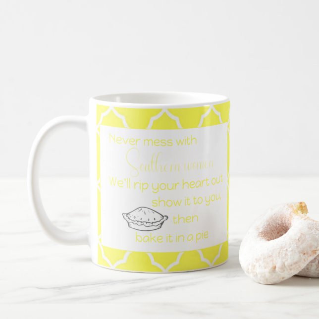 Mug Jamais Mess with Southern Women Yellow Custom (Avec donut)