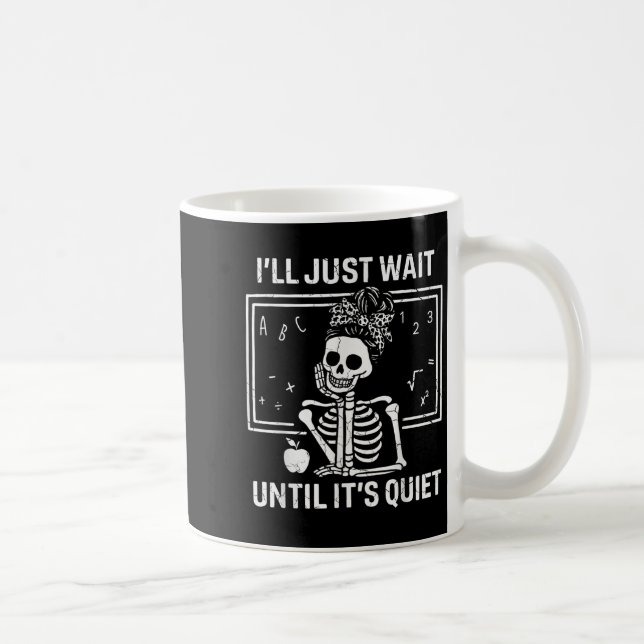 Mug J'attendrai juste jusqu'à ce qu'il soit calme Sque (Droite)