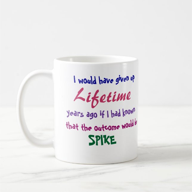 Mug J'aurais abandonné, vie, il y a années (Gauche)