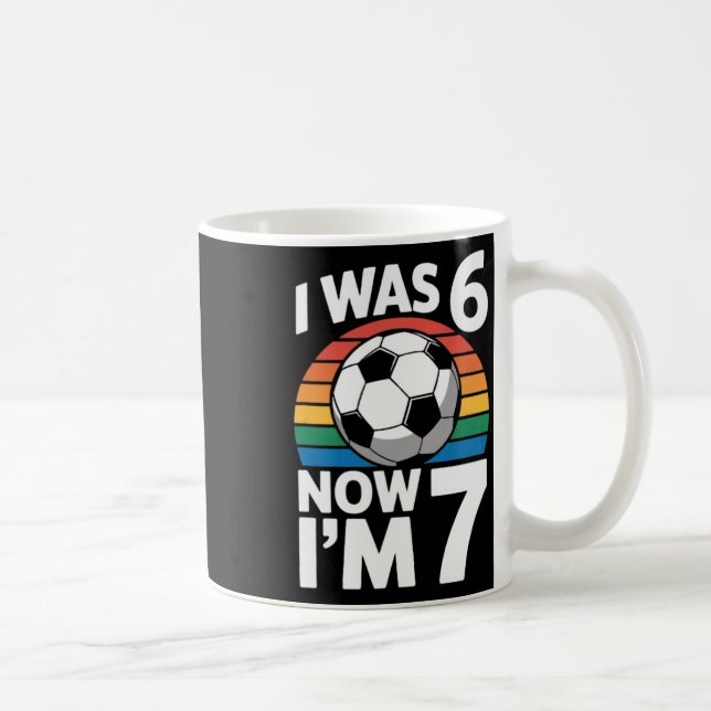 Mug J'avais 6 ans maintenant j'ai 7 ans anniversaire f (Droite)