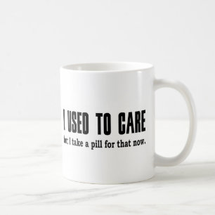 Mug J'avais l'habitude de m'inquiéter. Mais je prend