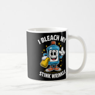 Mug Je Bleach Mon Putain Wrinkt Chemise Drôle Sale Chr