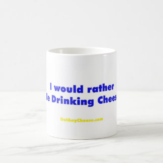 Mug Je boirais plutôt du fromage