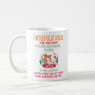 Mug Je Combattrais Un Ours Pour Toi Maman