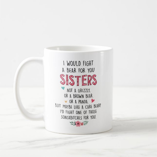 Mug - Je Combattrais Un Ours Pour Vous Soeurs (Gauche)