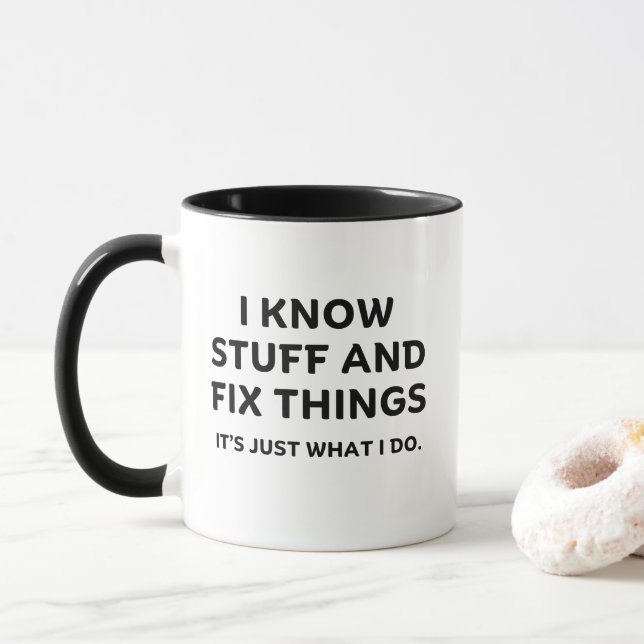 Mug Je Connais Des Choses Et Réparer Des Choses Drôle  (Avec donut)
