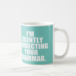 Mug Je corrige silencieusement votre grammaire.