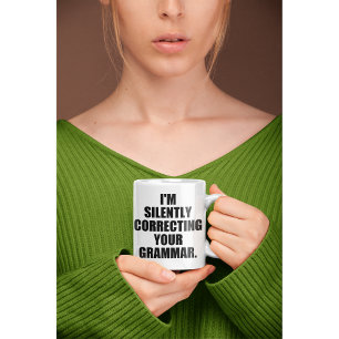 MUG JE CORRIGE SILENCIEUSEMENT VOTRE GRAMMAIRE