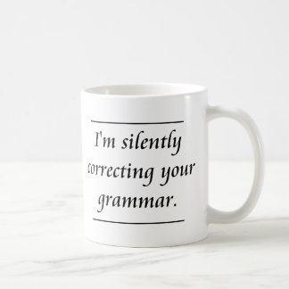 Mug Je corrige silencieusement votre grammaire. .png