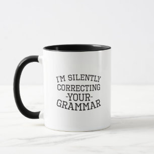 Mug Je corrige ta grammaire en silence